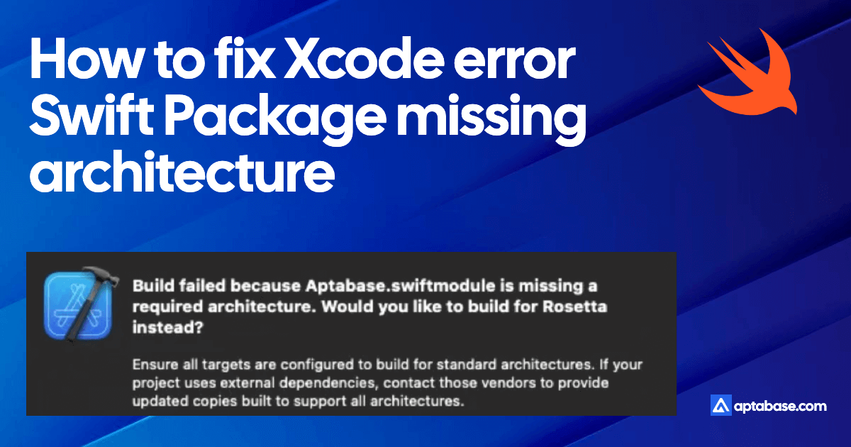 How to fix Xcode error Swift Package missing architecture